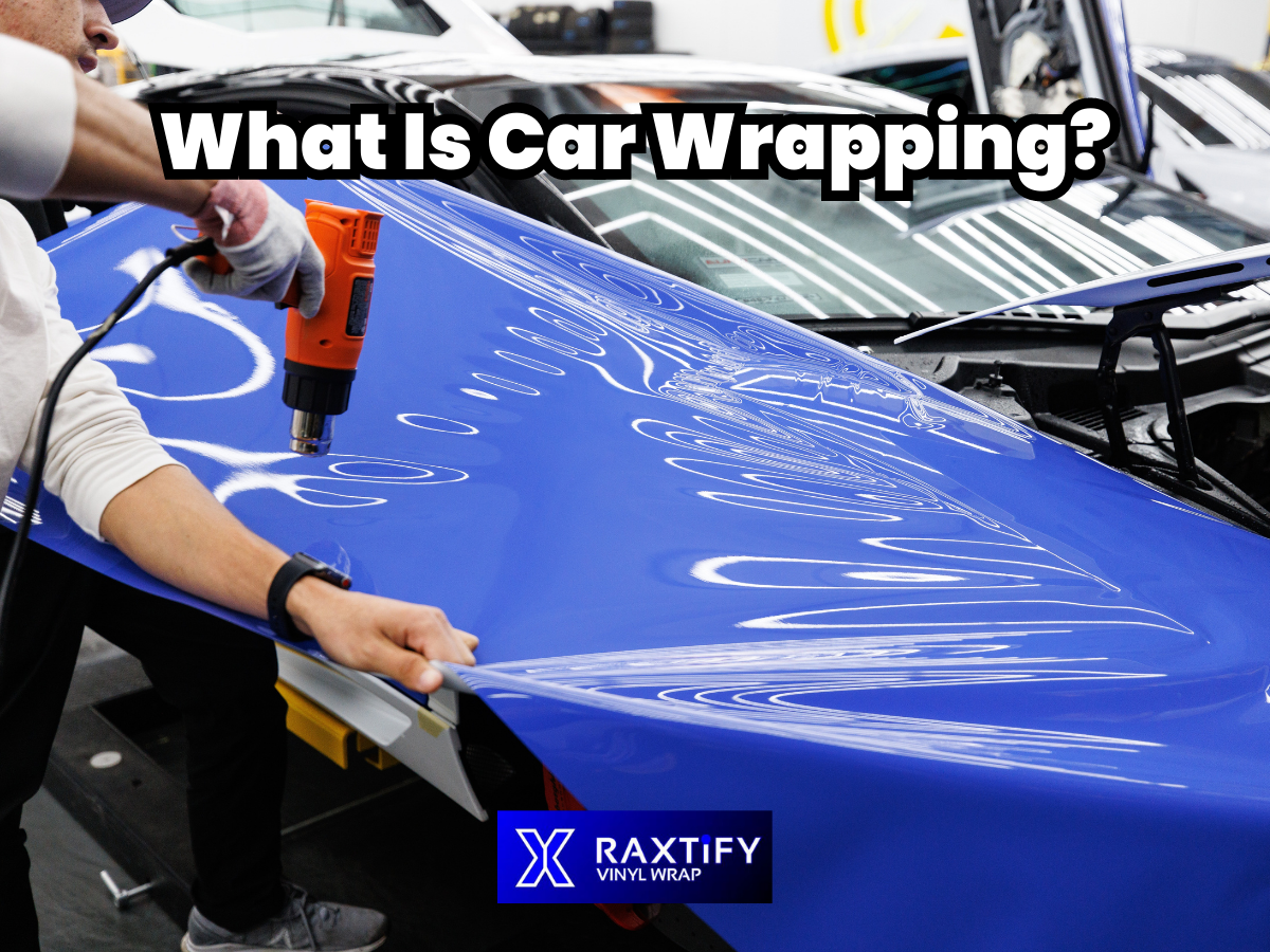 What is Car Wrapping? Everything You Need to Know About Vinyl Car