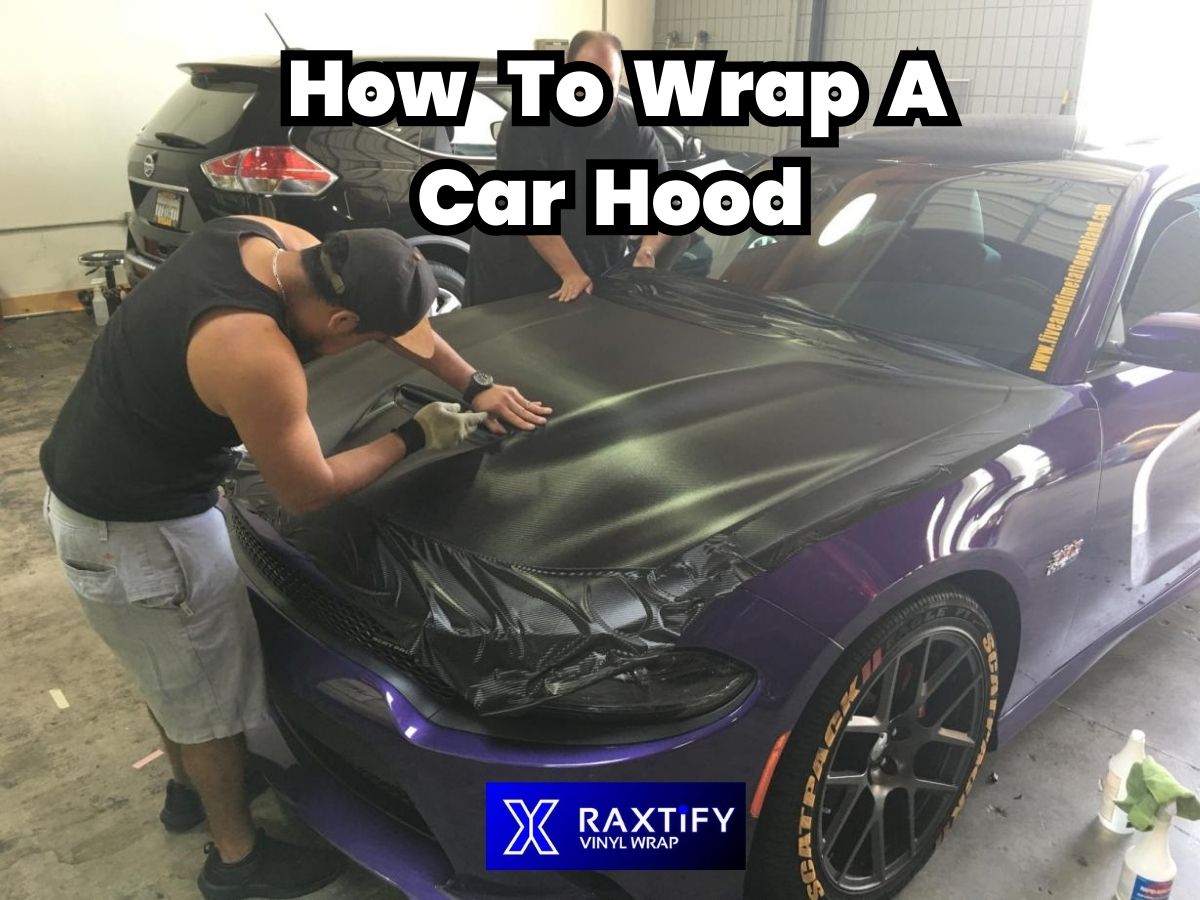 How To Wrap A Car Hood