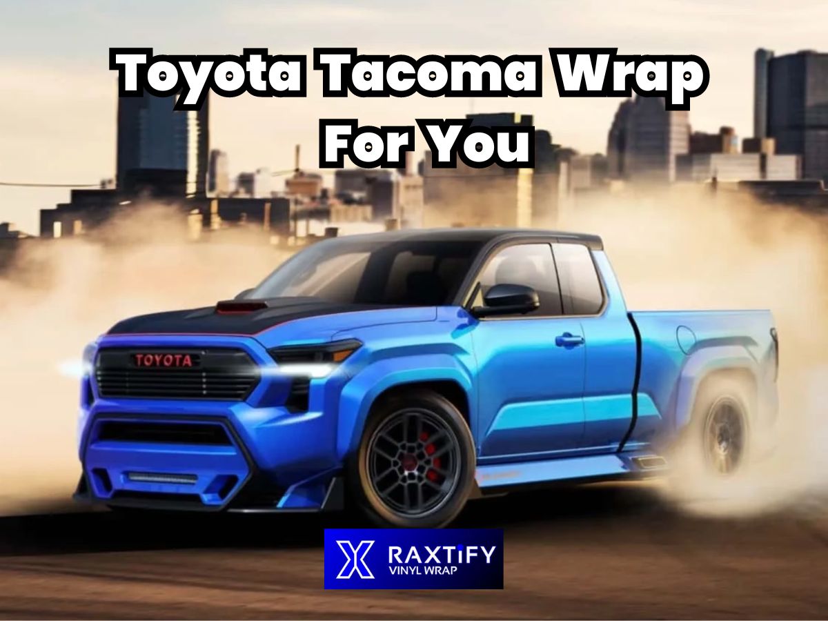 Toyota Tacoma Wrap For You