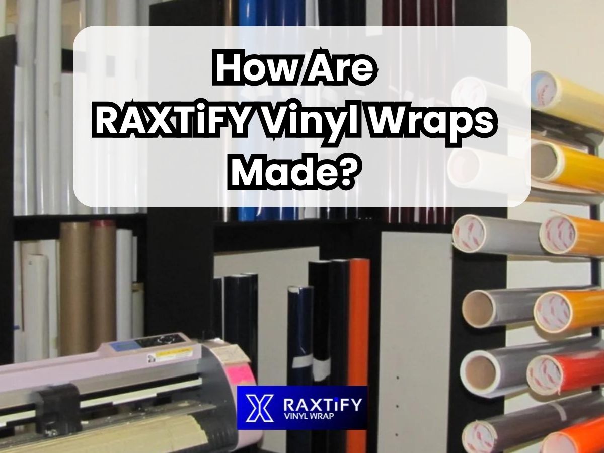 How is Vinyl Wrap Made: Unveiling the Secret Process