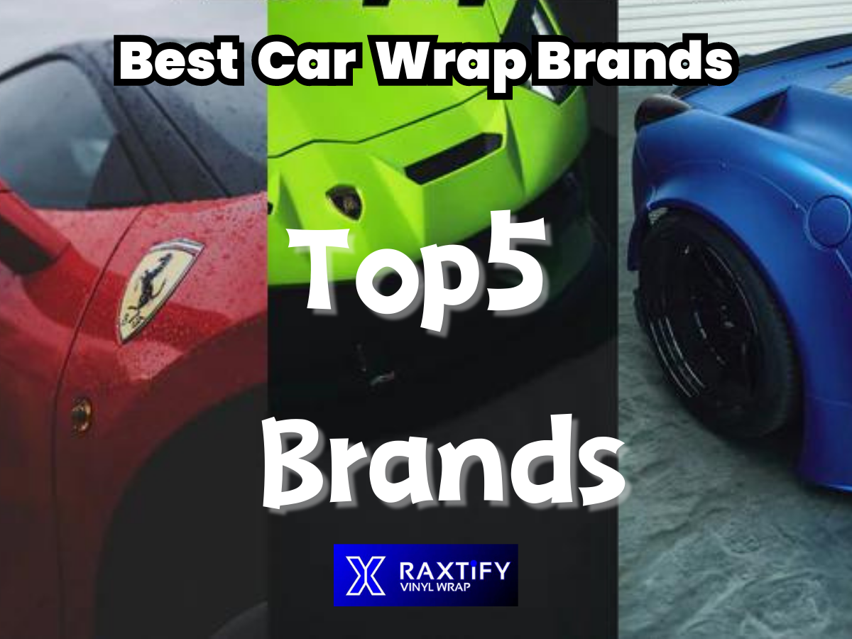 Best Car Wrap Brand (Top 5 in 2024) – RAXTiFY