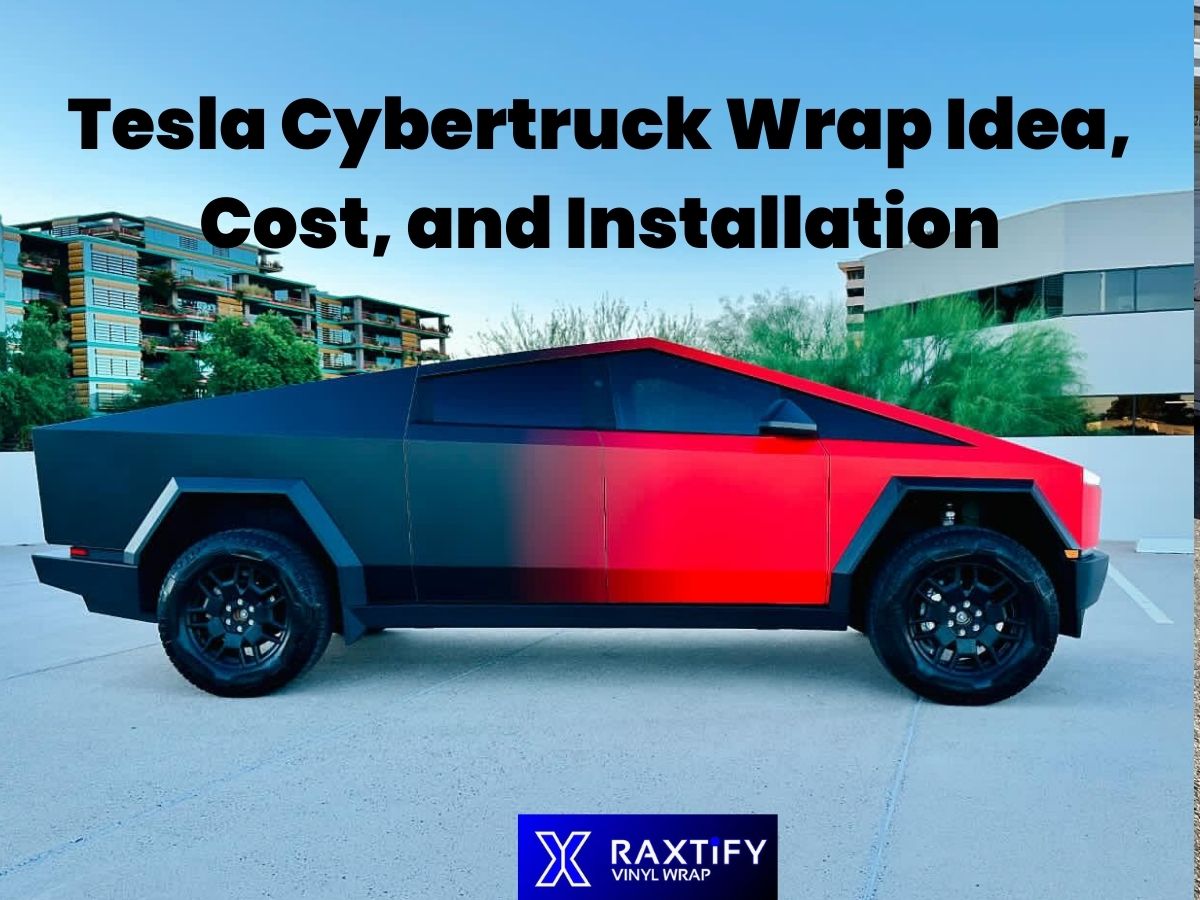 Tesla Cybertruck Wrap| Idea, Cost, and Installation