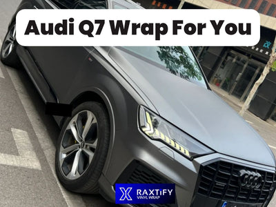 Audi Q7 Wrap For You