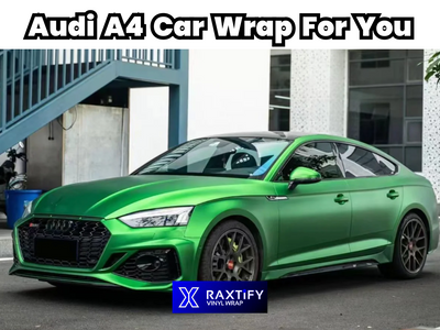 Audi A4 Vehicle Wrap For You