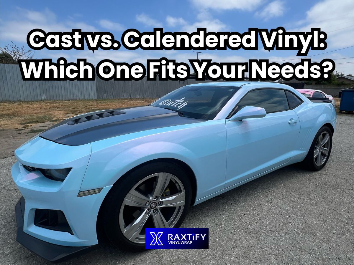 Cast vs. Calendered Vinyl – Which One Fits Your Needs? – RAXTiFY