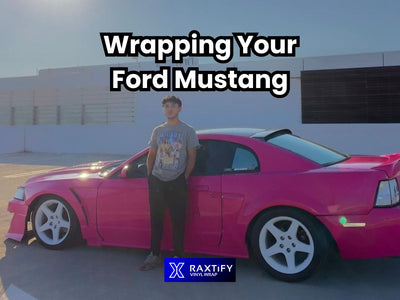 Wrapping For Your Ford Mustang - RAXTiFY