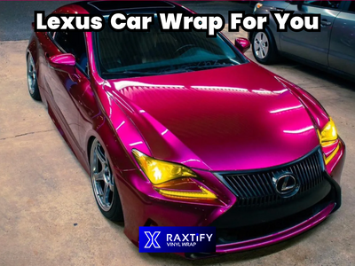 Lexus Car Wrap For You