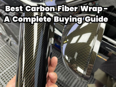 Best Carbon Fiber Wrap - A Complete Buying Guide