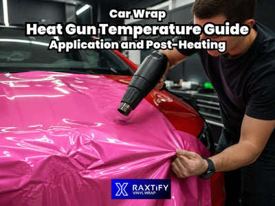 Car Wrap Heat Gun Temperature Guide: Application and Post-Heating