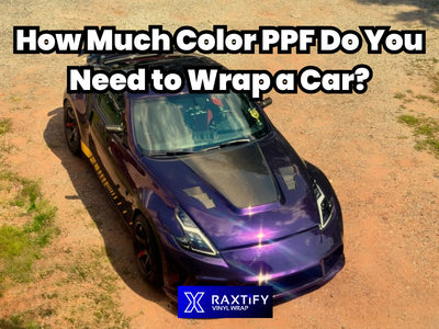 How Much Color PPF Do You Need to Wrap a Car?