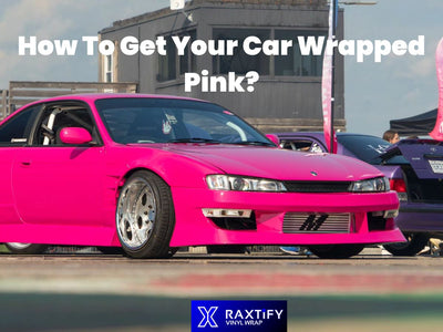 How To Get Your Car Wrapped Pink?