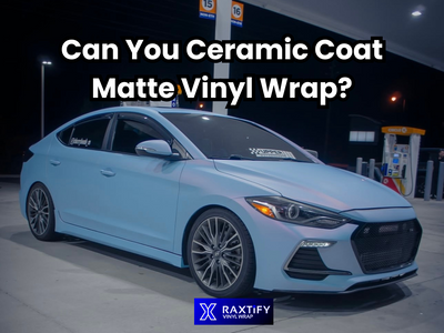 Can You Ceramic Coat Matte Vinyl Wrap?