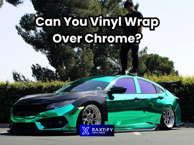 Can You Vinyl Wrap Over Chrome?
