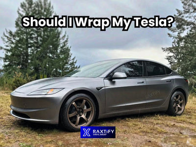 Should I Wrap My Tesla?