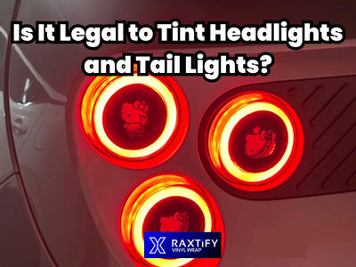 Is It Legal to Tint Headlights and Tail Lights?
